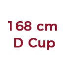 168 cm D Cup