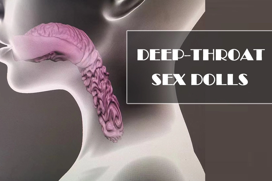 Deep-Throat Sex Dolls